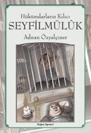 Hükümdarların Kılıcı: Seyfilmülük | Doğan Egmont Yayıncılık (Ciltsiz)  - Resim 1