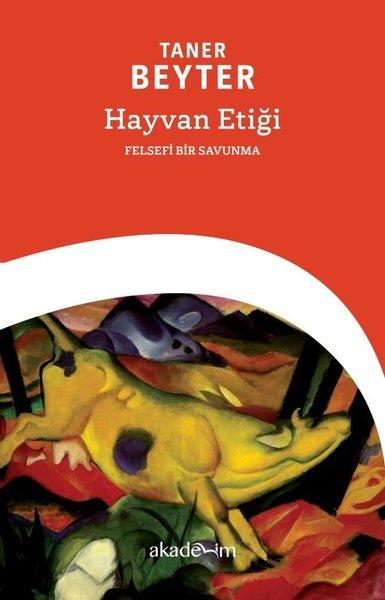 Hayvan Etiği | Akademim Yayıncılık (İnce Kapak)  - Resim 1