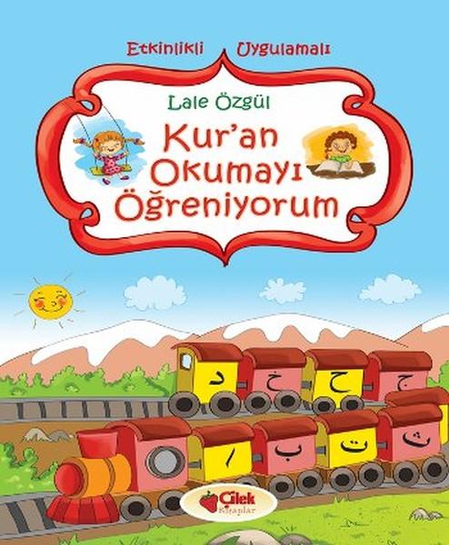 Kur'an Okumayı Öğreniyorum | Çilek Kitaplar - Çocuk Eğitimi Dizisi (İnce Kapak)  - Resim 1