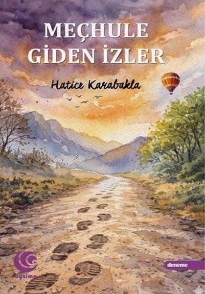 Meçhule Giden İzler | Aysima Yayınları (İnce Kapak)  - Resim 1
