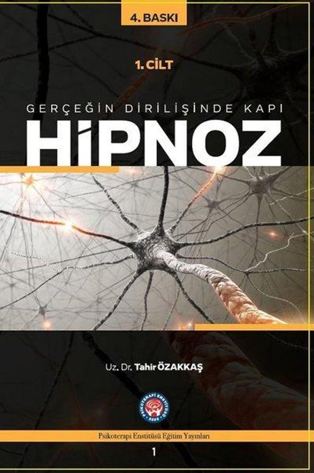 Gerçeğin Dirilişine Kapı Hipnoz 1. Cilt | Psikoterapi Enstitüsü
