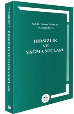 Hırsızlık ve Yağma Suçları - Erdener Yurtcan kitap kapağı