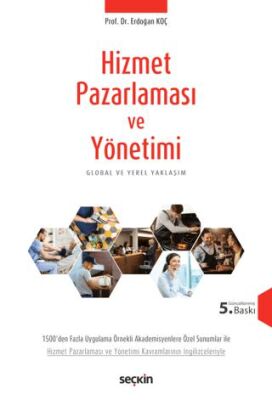 Hizmet Pazarlaması ve Yönetimi - Erdoğan KOÇ kitap kapağı
