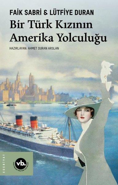 Bir Türk Kızının Amerika Yolculuğu | VakıfBank Kültür Yayınları (İnce Kapak)  - Resim 1