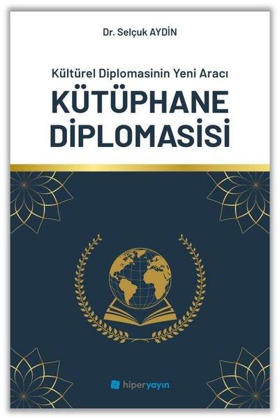 Kütüphane Diplomasisi - Kültürel Diplomasinin Yeni Aracı | Hiperlink (İnce Kapak)  - Resim 1