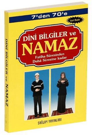 7’den 70’e Dini Bilgiler ve Namaz (Kod: 001-Çanta Boy) | Sağlam Yayınevi (Ciltsiz)  - Resim 1