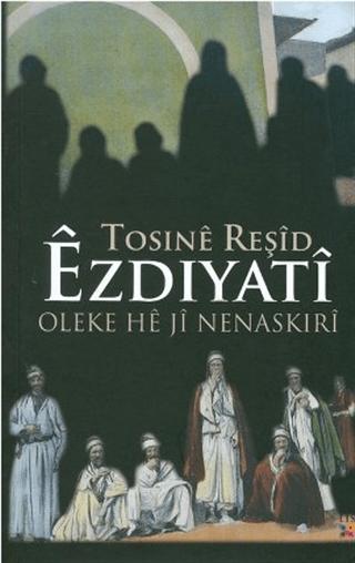 Ezdiyati Oleke He ji Nenaskiri | Lis Basın Yayın (Ciltsiz)  - Resim 1