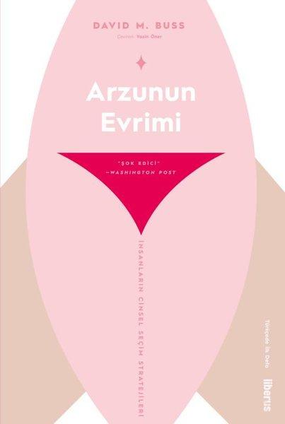 Arzunun Evrimi-İnsanların Cinsel Seçim Stratejileri | Liberus (İnce Kapak)  - Resim 1