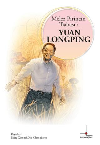 Melez Pirincin Babası: Yuan Longping | Nomos Kitap (Ciltsiz)  - Resim 1
