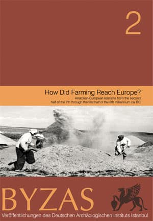 How Did Farming Reach Europe? - BYZAS 2 - Lichter, Clemens (ed.) kitap kapağı