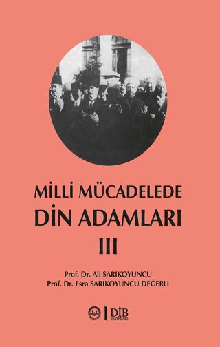Milli Mücadelede Din Adamları 3. Cilt | Diyanet İşleri Başkanlığı (Ciltsiz)  - Resim 1