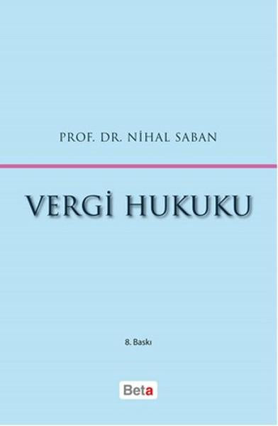 Vergi Hukuku | Beta Yayınları (Ciltli)  - Resim 1