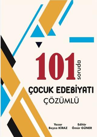 ÖABT MEB-AGS Türkçe Öğretmenliği Çocuk Edebiyatı 101 Soruda Soru Bankası Çözümlü | Ömür Hoca Uzaktan Eğitim (Ciltsiz)  - Resim 1