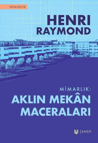 Mimarlık: Aklın Mekan Maceraları | Janus Yayıncılık (İnce Kapak)  - Resim 1