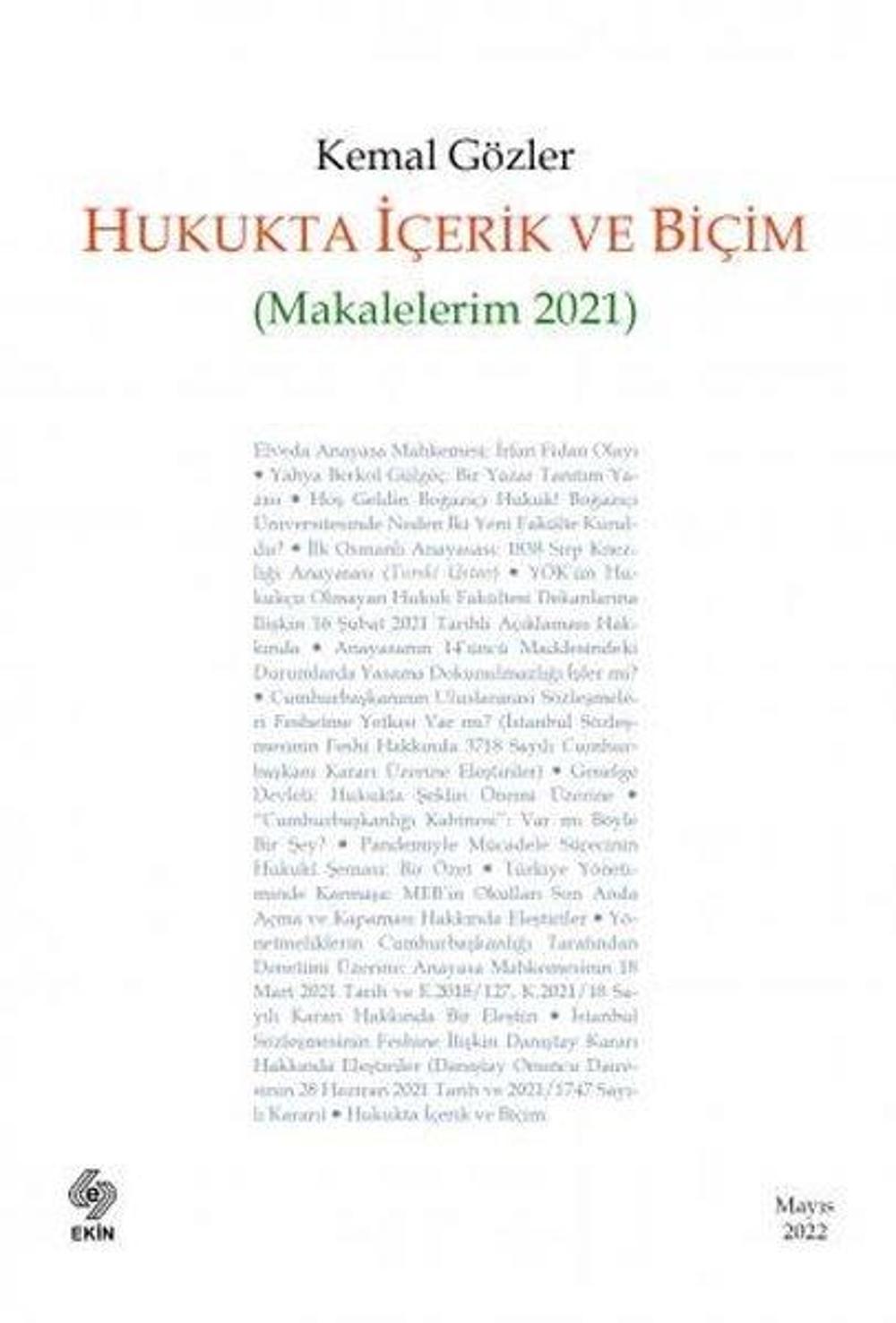 Hukukta İçerik ve Biçim - Makalelerim 2021 | Ekin Basım Yayın