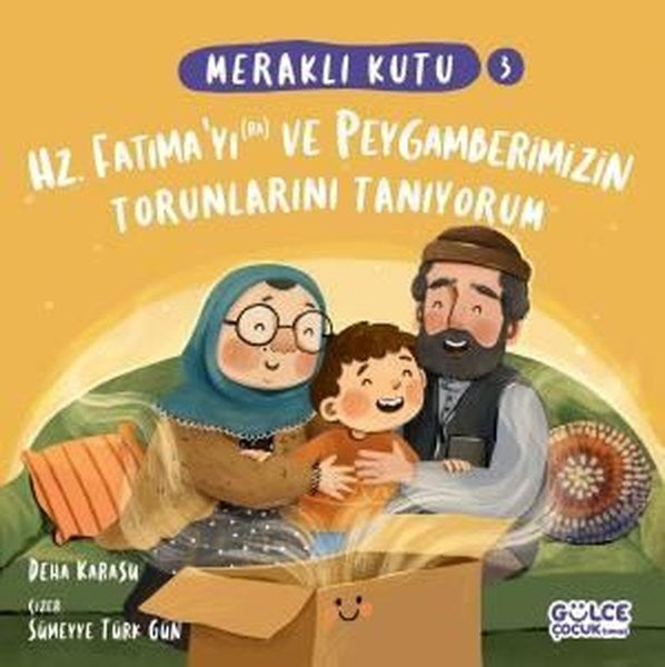 Hz. Fatıma'yı (ra) ve Peygamberimizin Torunlarını Tanıyorum - Meraklı Kutu 3 - Deha Karasu kitap kapağı