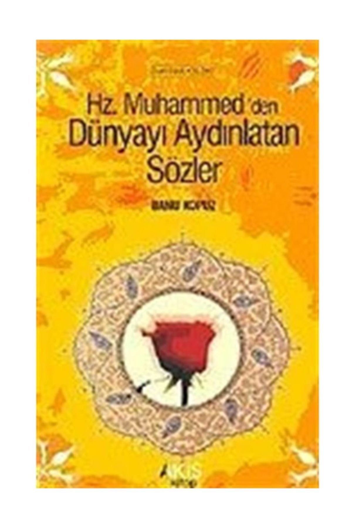 Hz. Muhammed'Den Dünyayı Aydınlatan Sözler - banu kopuz kitap kapağı