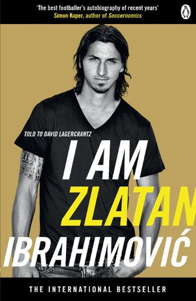 I Am Zlatan Ibrahimovic - Zlatan Ibrahimovic kitap kapağı