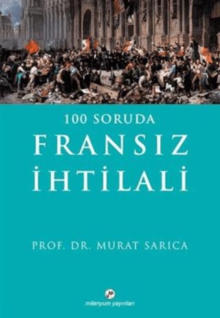 100 Soruda Fransız İhtilali | Milenyum Yayınları (Ciltsiz)  - Resim 1