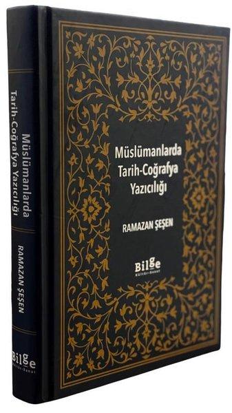 Müslümanlarda Tarih - Coğrafya Yazıcılığı | Bilge Kültür Sanat (Ciltli)  - Resim 1