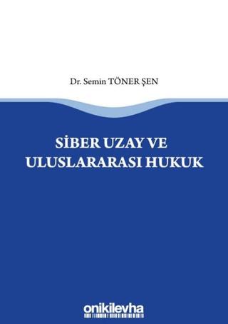 Siber Uzay ve Uluslararasi Hukuk | On İki Levha Yayınları (Ciltsiz)  - Resim 1