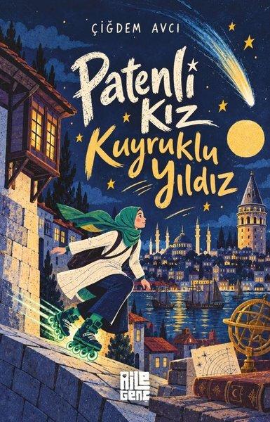 Patenli Kız Kuyruklu Yıldız | Aile Yayınları (İnce Kapak)  - Resim 1