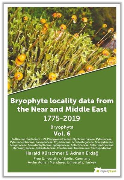 Bryophyta Vol.6 - Bryophyte Locality Data From The Near and Middle East 1775 - 2019 | Hiperlink (İnce Kapak)  - Resim 1