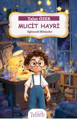 Mucit Hayri - Eğlenceli Hikayeler | Telmih Kitap (Ciltsiz)  - Resim 1
