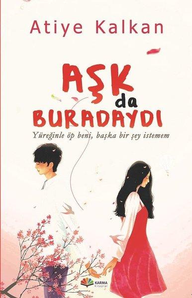 Aşk da Buradaydı | Karma Kitaplar (İnce Kapak)  - Resim 1