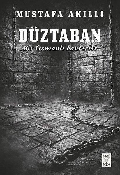 Düztaban - Bir Osmanlı Fantezisi | Telos Yayıncılık (İnce Kapak)  - Resim 1