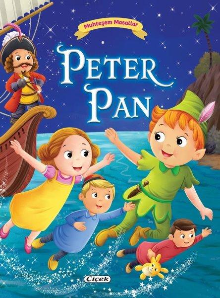 Peter Pan - Muhteşem Masallar | Çiçek Yayıncılık (İnce Kapak)  - Resim 1