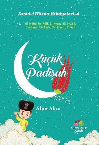 Küçük Padişah - Esma-i Hüsna Hikayeleri - 4