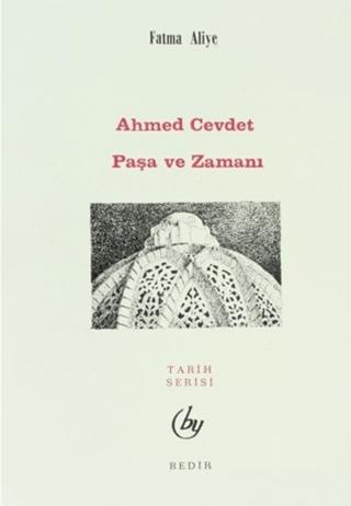Ahmed Cevdet Paşa ve Zamanı