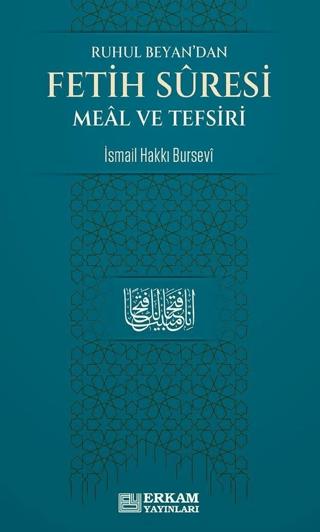 Ruhul Beyan'dan Fetih Suresi Meal ve Tefsiri