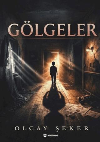Gölgeler | Amore Yayınevi (Ciltsiz)  - Resim 1
