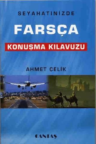 Seyahatinizde Farsça Konuşma Kılavuzu