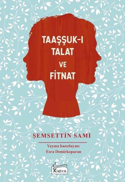 Taaşşuk-ı Talat ve Fitnat - Bez Ciltli | Koridor Yayıncılık (Ciltli)  - Resim 1