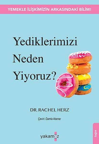 Yediklerimizi Neden Yiyoruz? | Yakamoz Yayınları (İnce Kapak)  - Resim 1