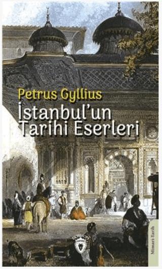 İstanbulun Tarihi Eserleri | Dorlion Yayınları (Ciltsiz)  - Resim 1