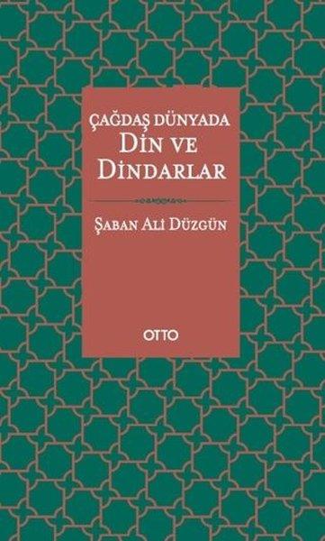 Çağdaş Dünyada Din ve Dindarlar | Otto (İnce Kapak)  - Resim 1