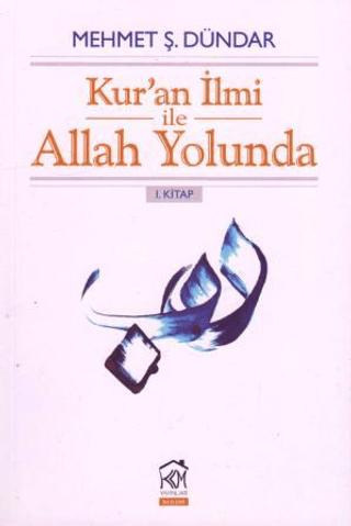 Kur'an İlmi ile Allah Yolunda 1. Kitap