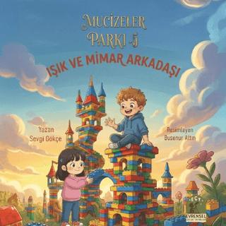 Mucizeler Parkı 5 - Işık ve Mimar Arkadaşı | Evrensel Çocuk Yayınları (Ciltsiz)  - Resim 1