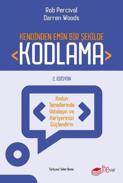 Kendinden Emin Bir Şekilde Kodlama - 2. Edisyon | The Kitap (İnce Kapak)  - Resim 1