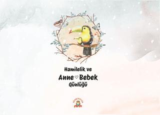 Hamilelik ve Anne Bebek Günlüğü | Akademisyen Kitabevi (Ciltsiz)  - Resim 1