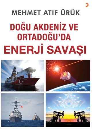 Doğu Akdeniz ve Ortadoğu’da Enerji Savaşı | Cinius Yayınları (Ciltsiz)  - Resim 1