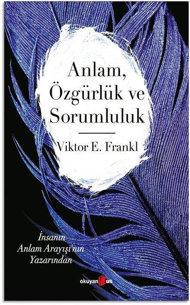 Anlam Özgürlük ve Sorumluluk | Okuyan Us Yayınları (İnce Kapak)  - Resim 1