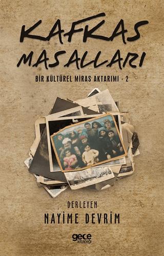 Kafkas Masalları - Bir Kültürel Miras Aktarımı - 2 | Gece Kitaplığı (Ciltsiz)  - Resim 1