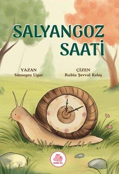 Salyangoz Saati | Pembe Fil Yayınları (Ciltli)  - Resim 1