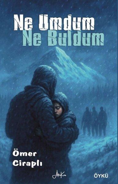 Ne Umdum Ne Buldum | Atakar Yayıncılık (İnce Kapak)  - Resim 1