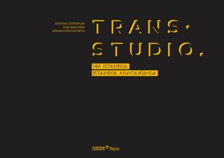 Trans. Studio: Via Istanbul / İstanbul Aracılığında